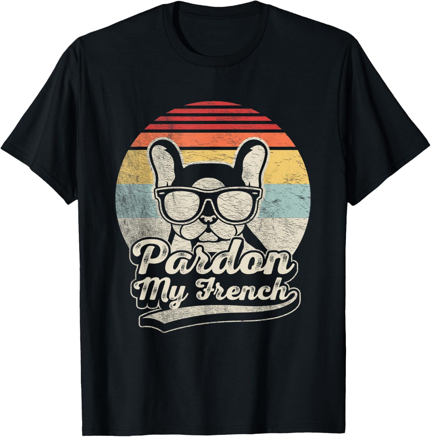 Retro Vintage Pardon My French Frenchie French Bulldog T-Shirt - T-Shirt | Black