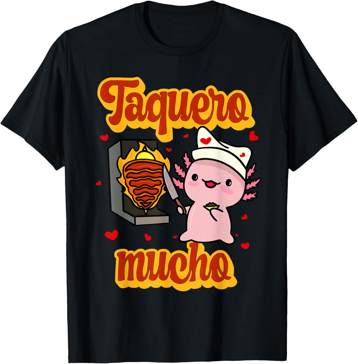 Taquero Mucho Cute Mexican Ajolote Valentines T-Shirt - T-Shirt | Black
