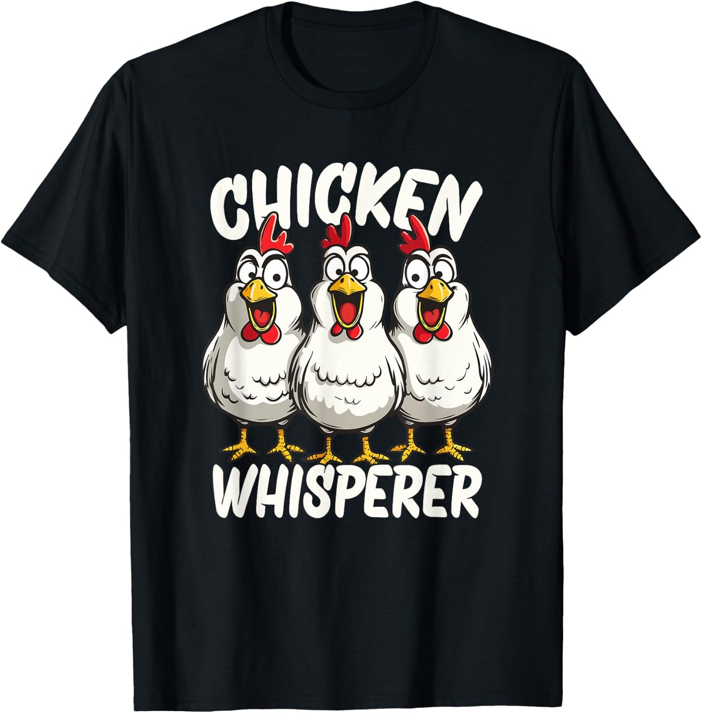 Chicken Whisperer T-Shirt - T-Shirt | Black