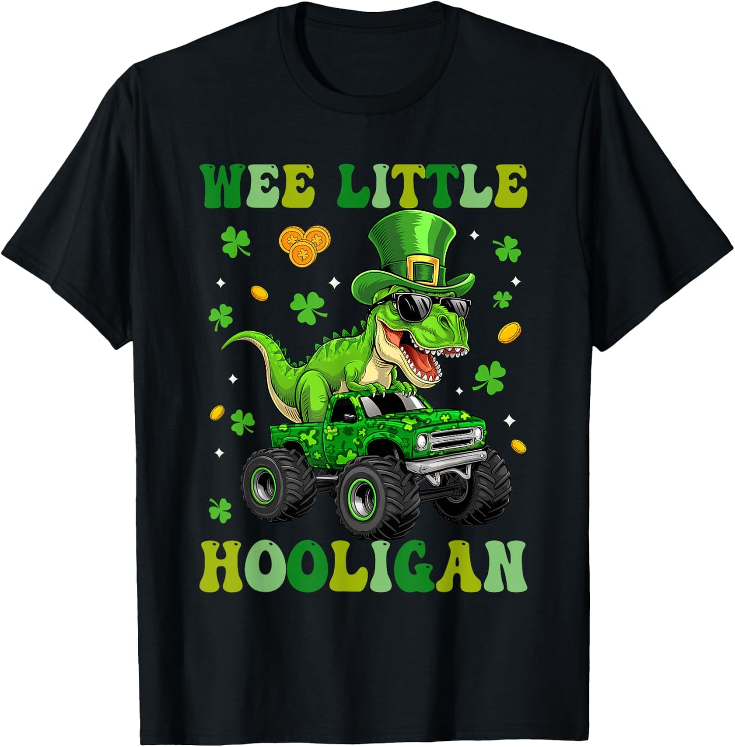 Wee Little Hooligan Dinosaur Monster Truck St Patricks Day T-Shirt - T-Shirt | Black