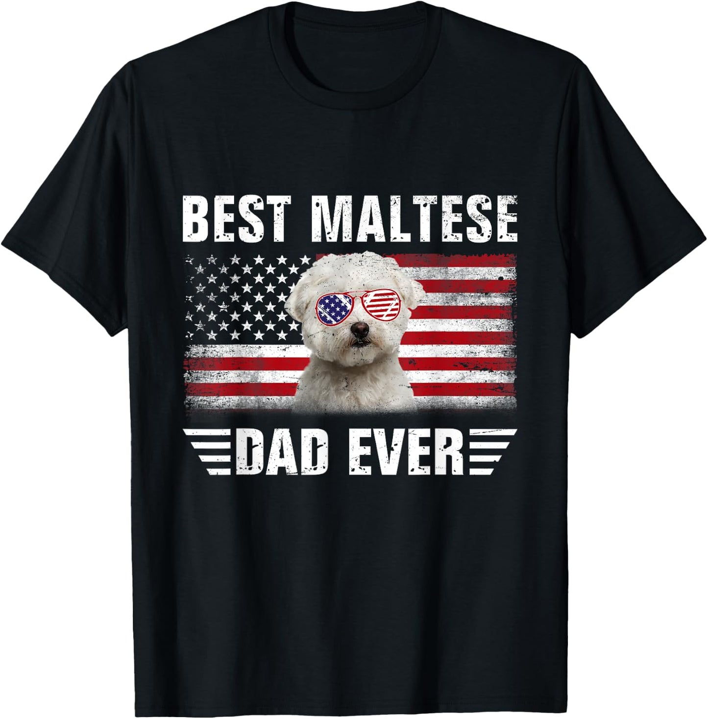 American Flag Best Maltese Dad Ever Dog Dad Fathers Day T-Shirt - T-Shirt | Black