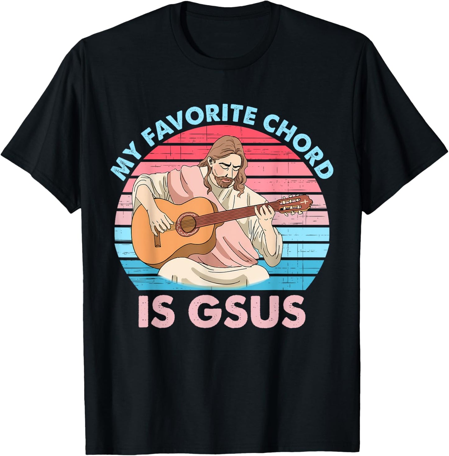 My Favorite Chord Is Gsus Jesus Plays Guitar Retro Design T-Shirt - T-Shirt | Black