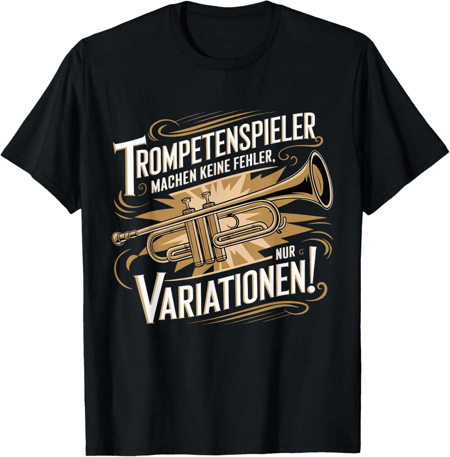 Trumpet Player Make No Mistakes Trumpet Trumpeter , black T-Shirt - T-Shirt | Black