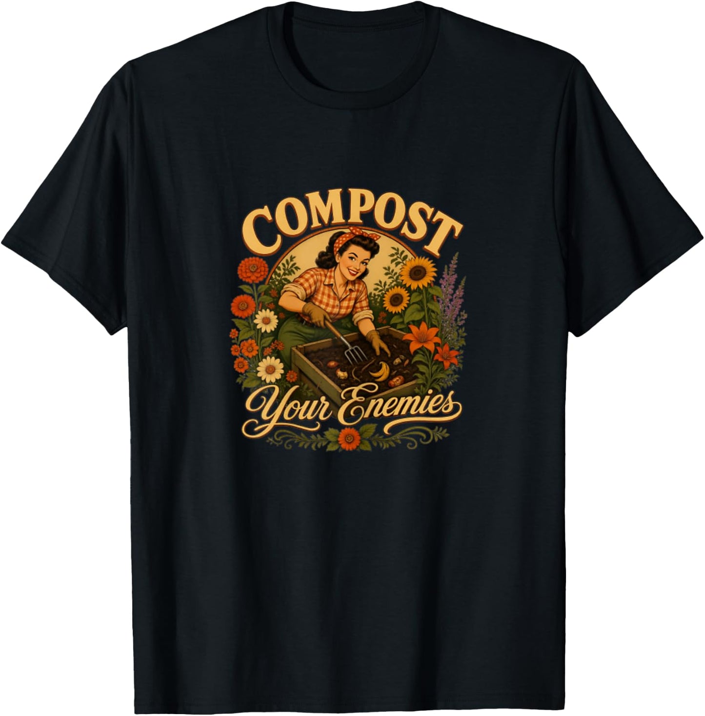 Gardener Compost Your Enemies Funny Plant Lover T-Shirt - T-Shirt | Black