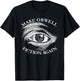Make Orwell Fiction Again Libertarian Orwelllian 1984 Orwell T-Shirt - T-Shirt | Black