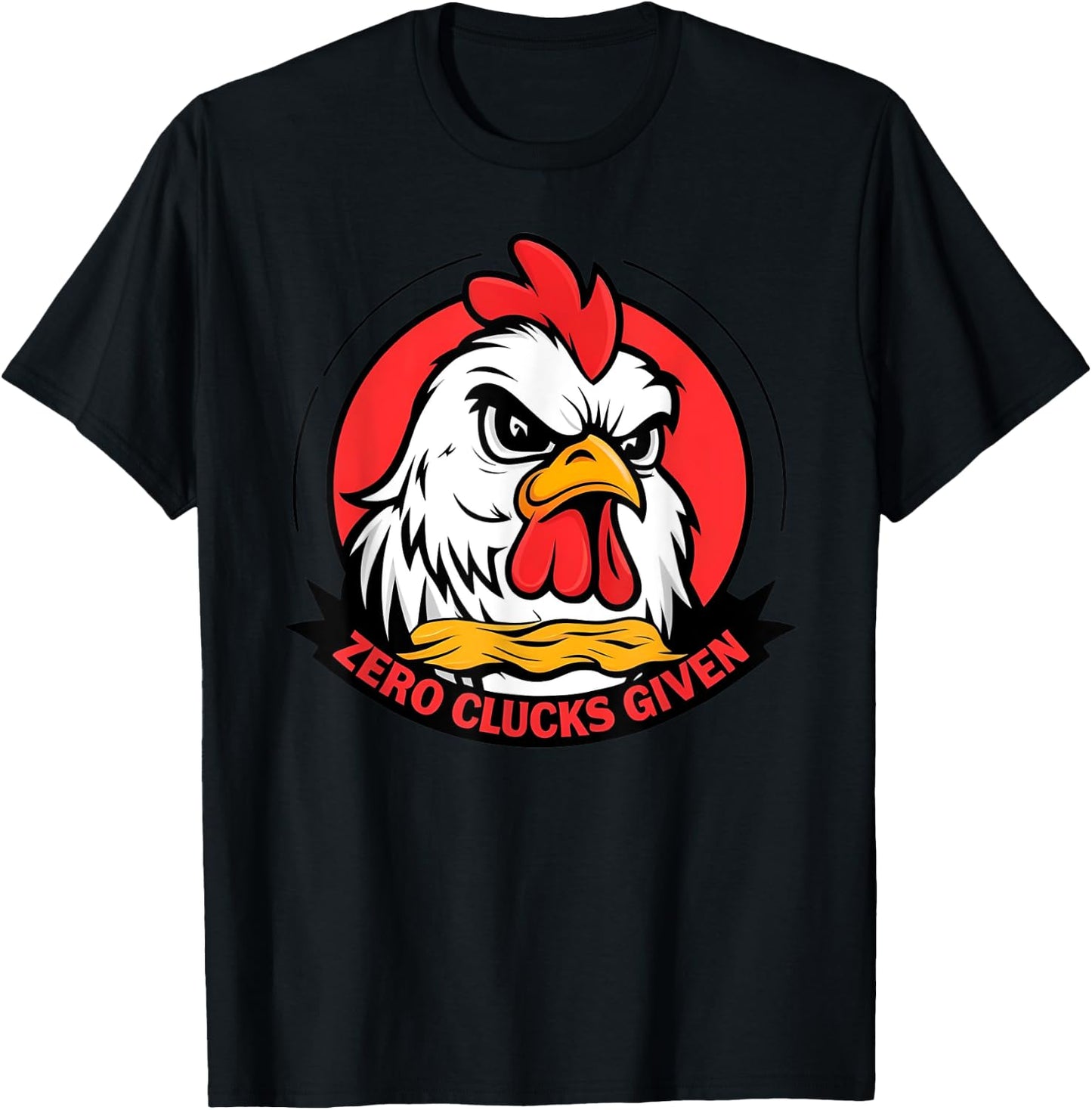Zero Clucks Given Funny Angry Farm Hen T-Shirt - T-Shirt | Black