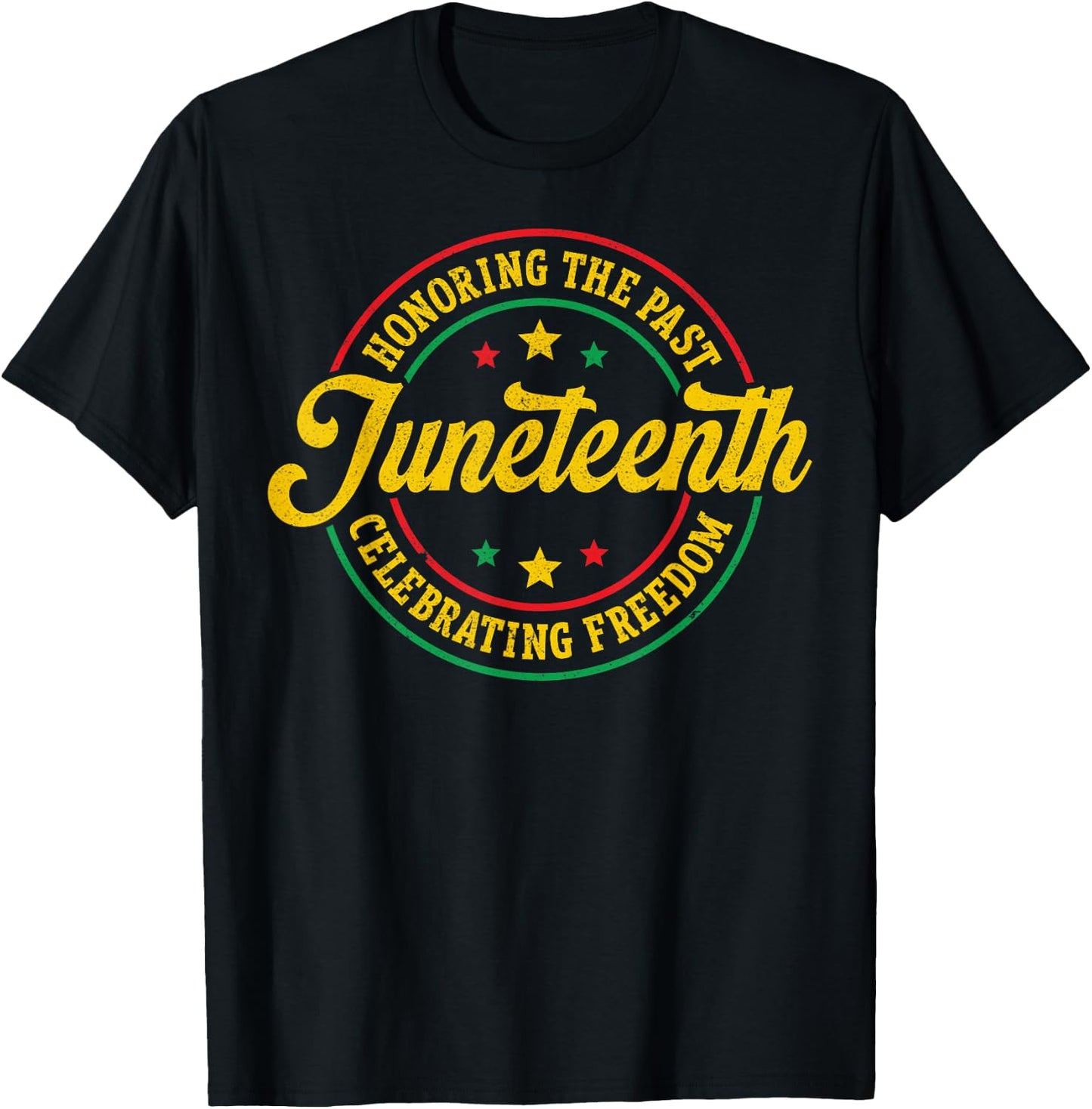 Honoring The Past Celebrating Freedom Junteenth 1865 T-Shirt - T-Shirt | Black
