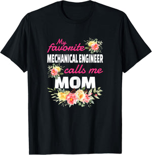 My Favorite Mechanical Engineer Calls Me Mom T-Shirt - T-Shirt | Black