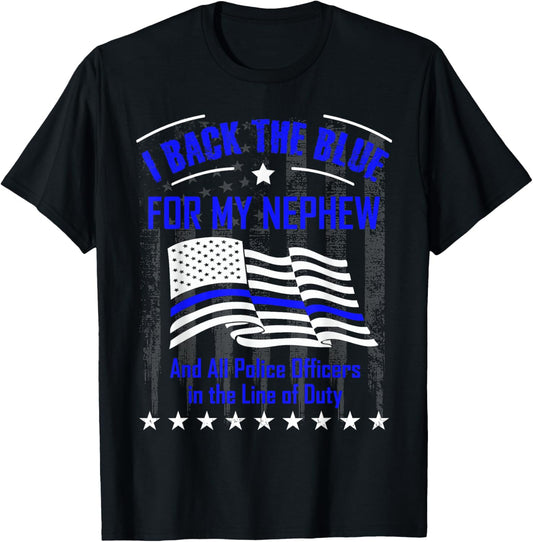 Police Shirt - I Back the Blue for My Nephew T-Shirt - T-Shirt | Black