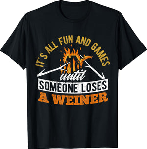 It's all fun and games until someone loses a weiner - camp T-Shirt - T-Shirt | Black