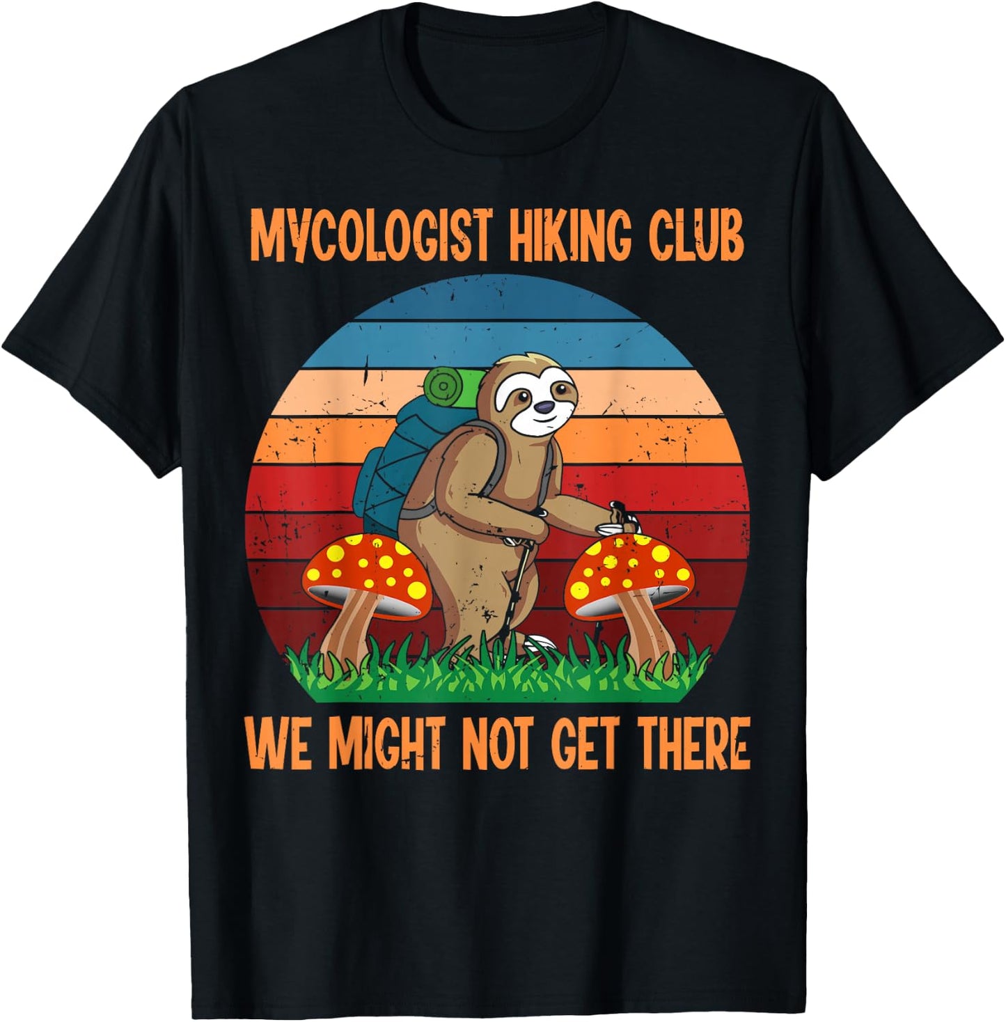 Funny Sloth Mushrooms Mycology Gifts, Mycologist Hiking Club T-Shirt - T-Shirt | Black