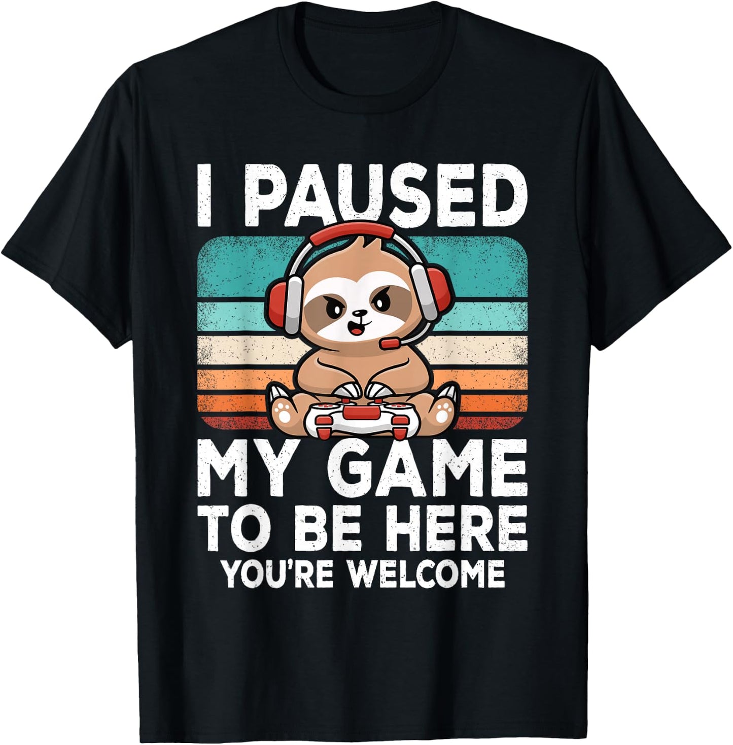 I Paused My Game To Be Here Video Games Gamer Gaming Boys T-Shirt - T-Shirt | Black