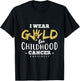 Childhood Cancer Survivor I Wear Gold Awareness Gift Ribbon T-Shirt - T-Shirt | Black