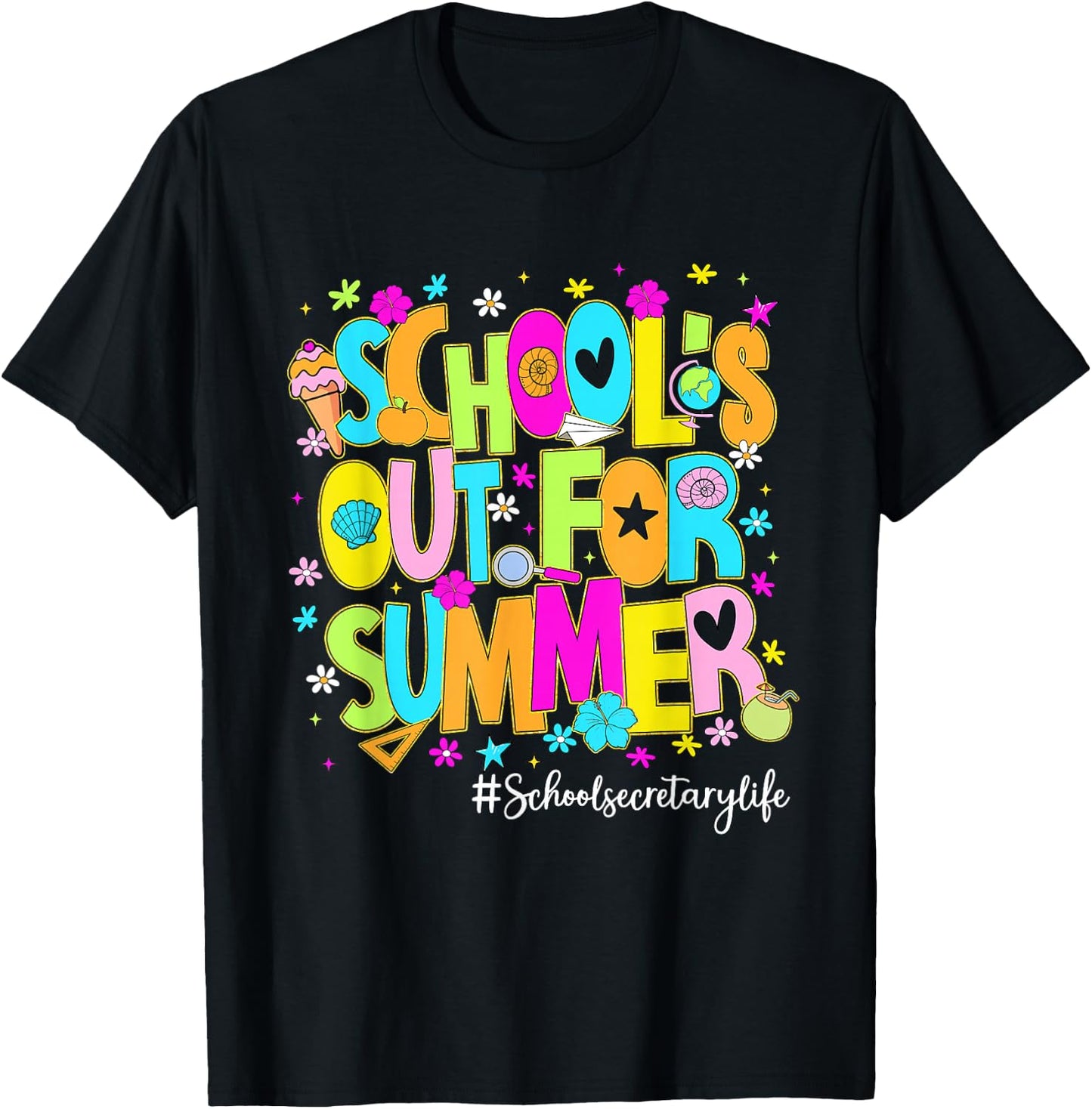 Schools Out for Summer School Secretary Life Cute T-Shirt - T-Shirt | Black