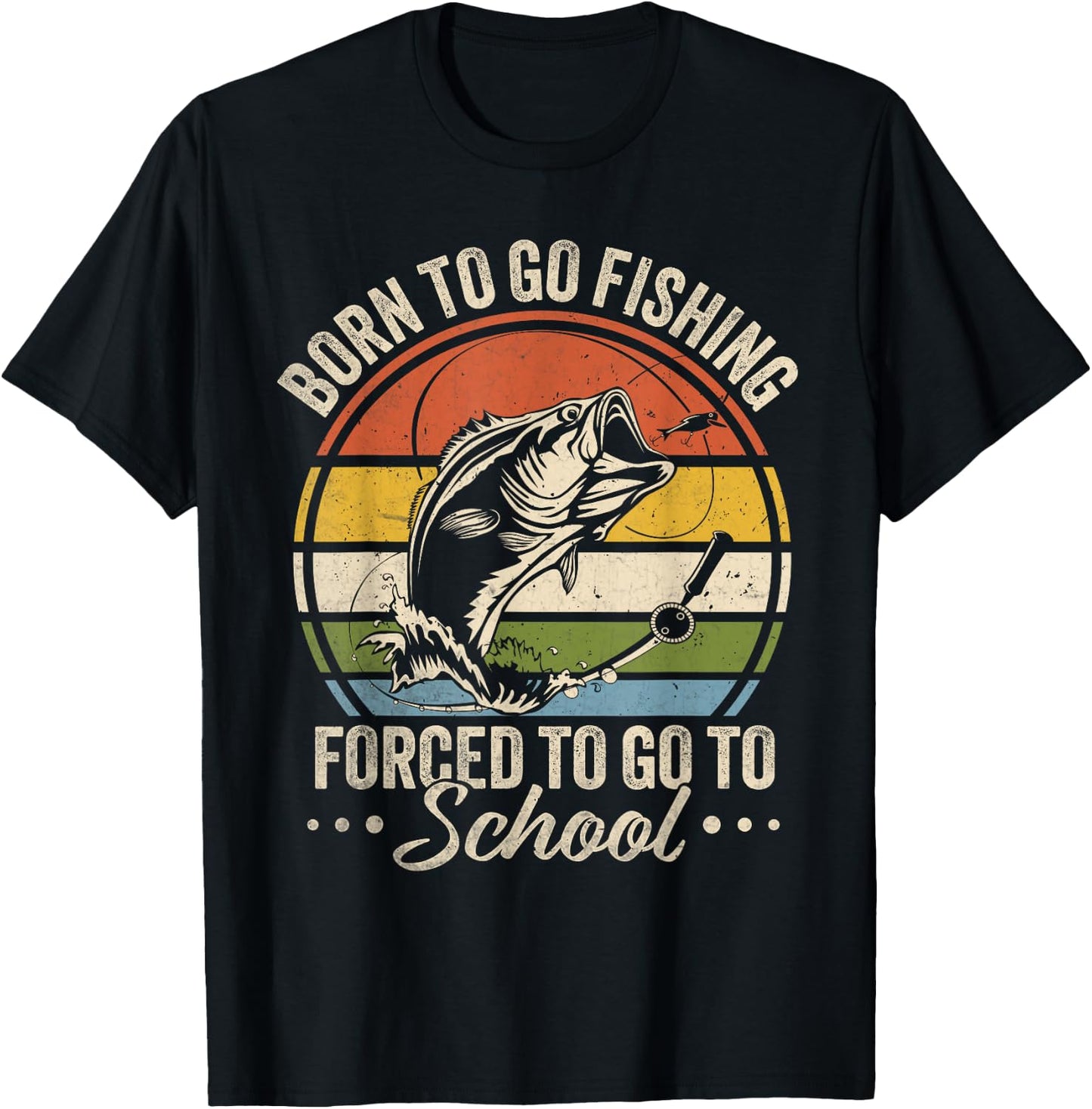 Funny Teen Boys Fishing Born To Go Fishing Forced School T-Shirt - T-Shirt | Black
