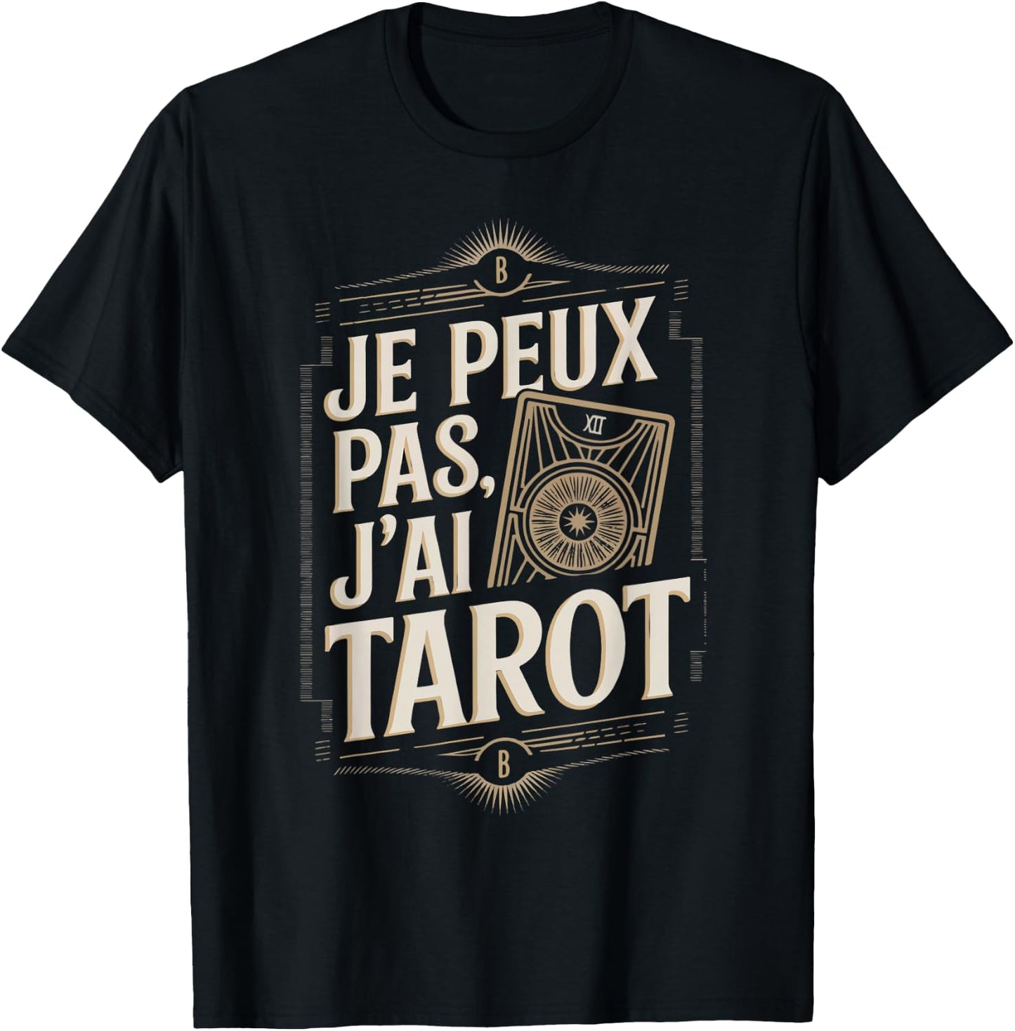 Je Peux Pas J'ai Tarot Man Funny Gift T-Shirt - T-Shirt | Black