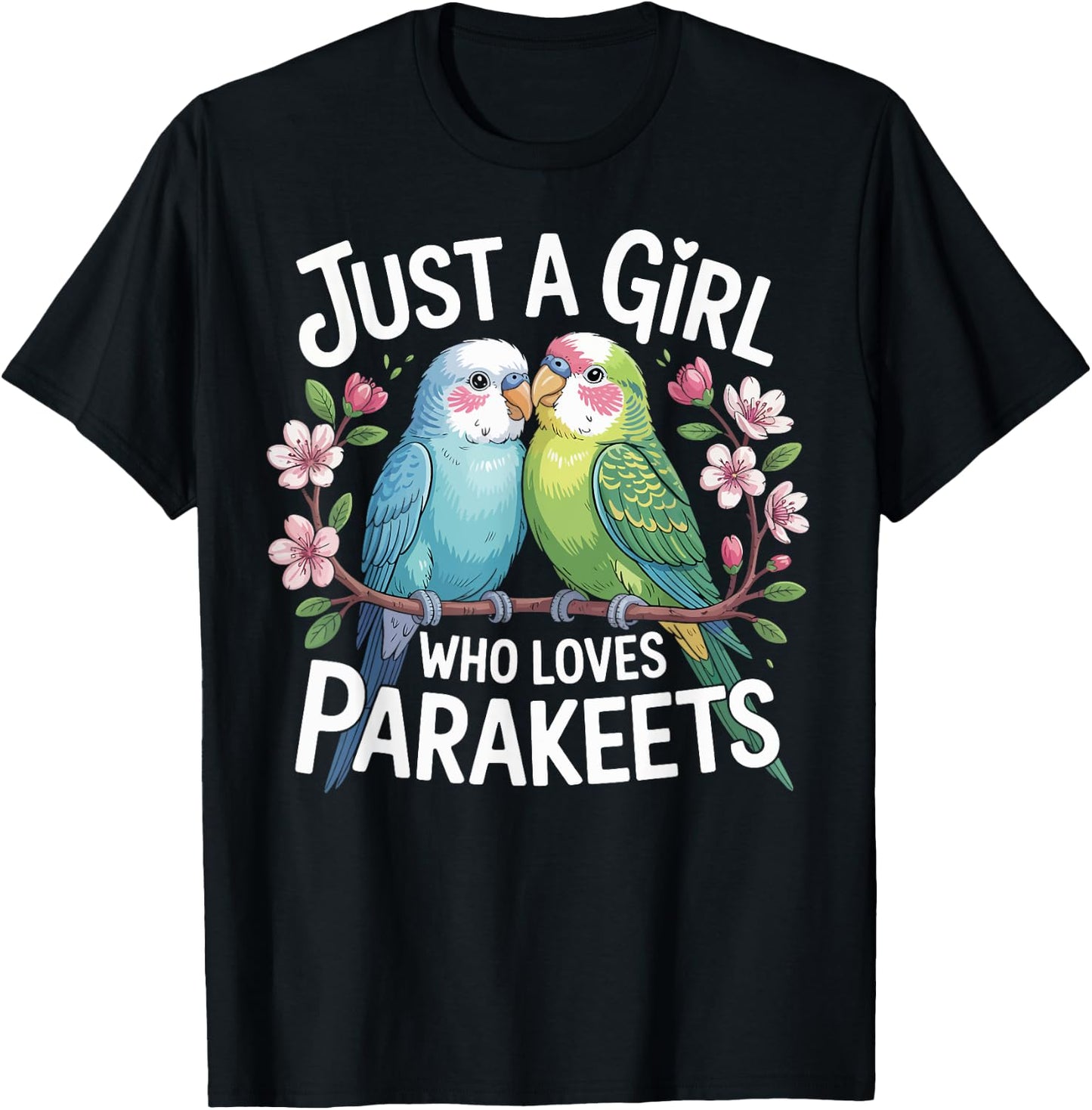 Just a Girl Who Loves Parakeets Cute Bird Gifts Girls Kids T-Shirt - T-Shirt | Black