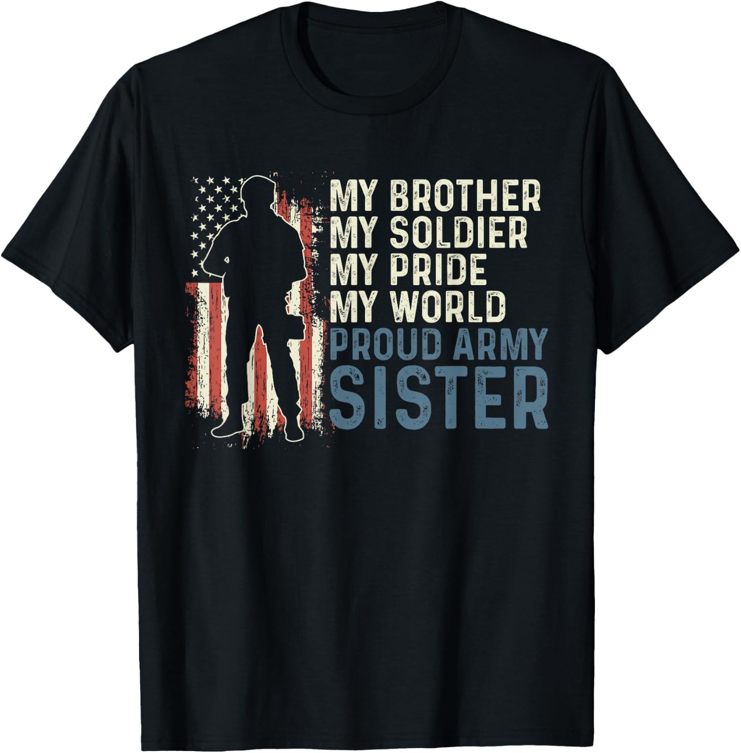 My Brother My Soldier Hero Proud Army Sister Women T-Shirt - T-Shirt | Black