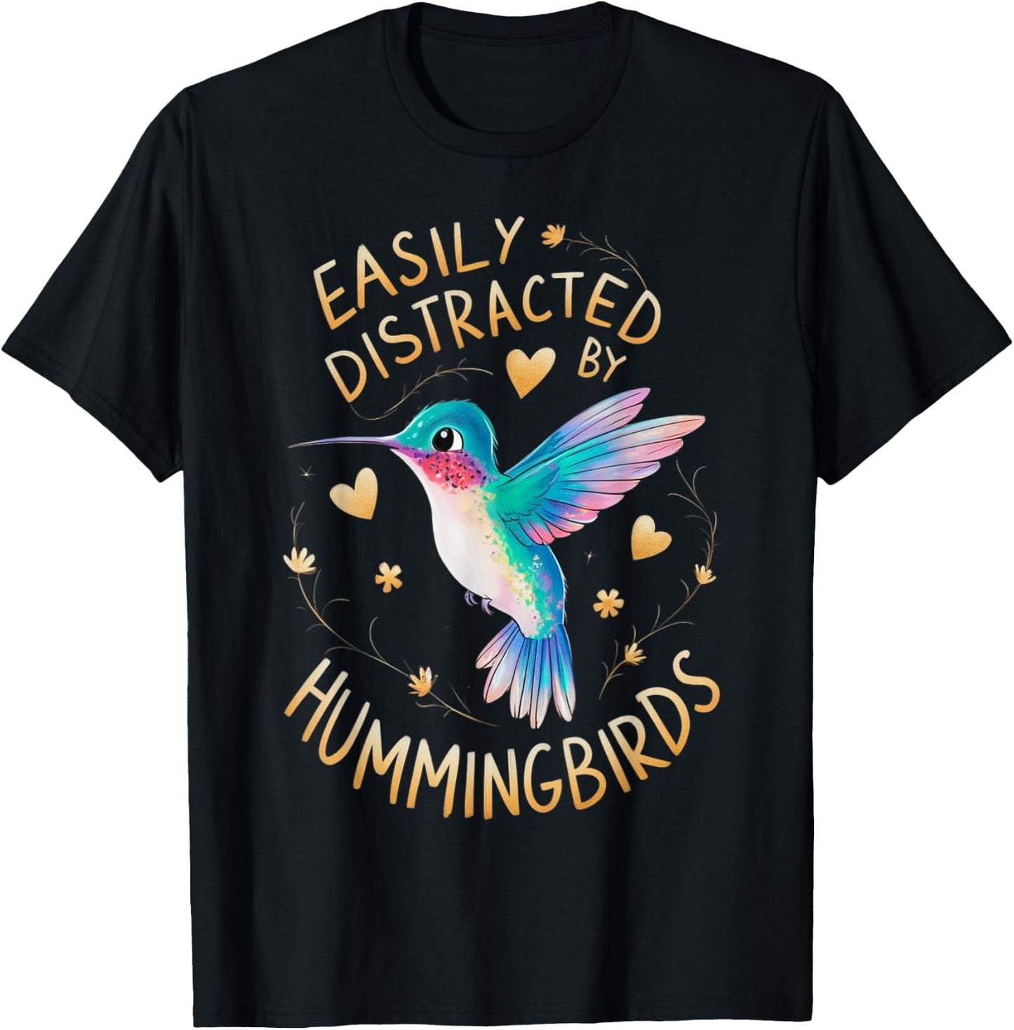 Easily Distracted By Hummingbirds T-Shirt - T-Shirt | Black