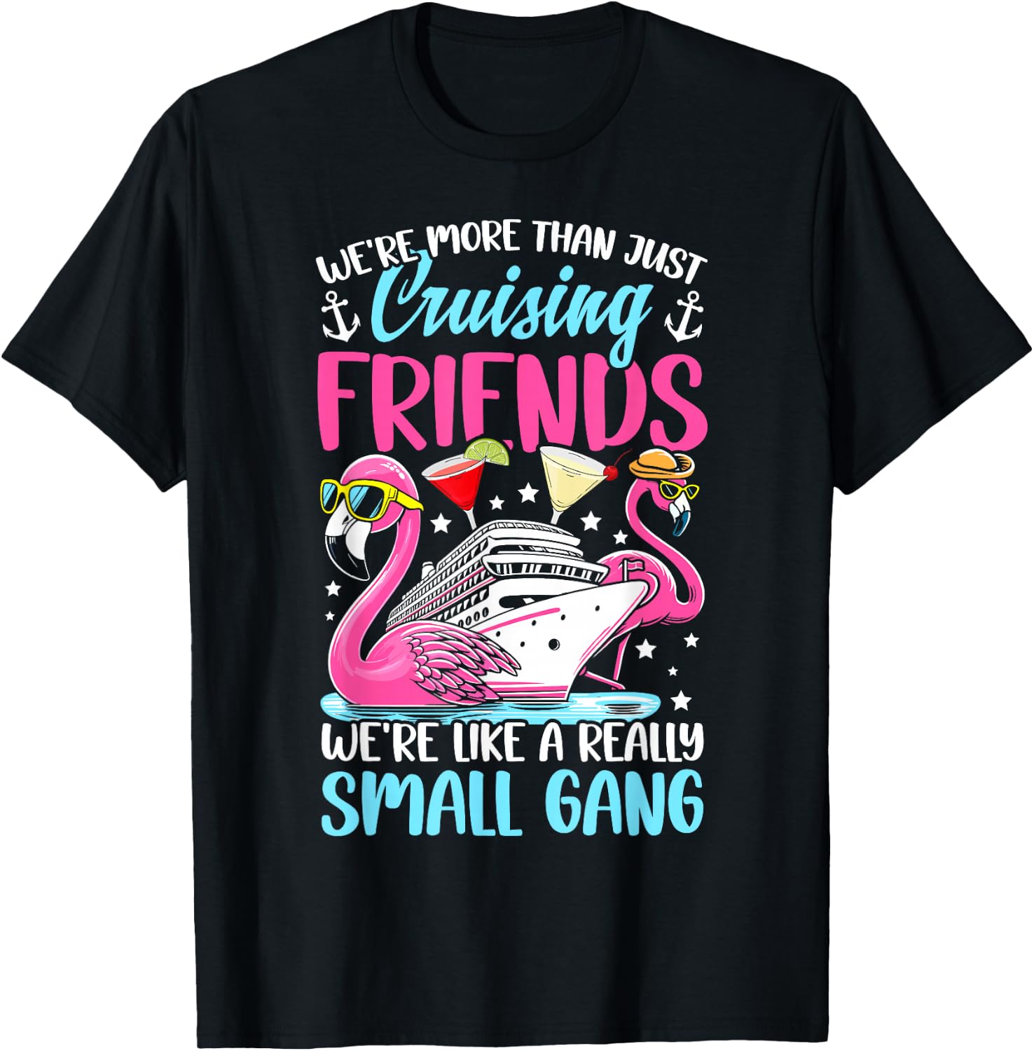 Friends cruise we are more than just cruising friends T-Shirt - T-Shirt | Black
