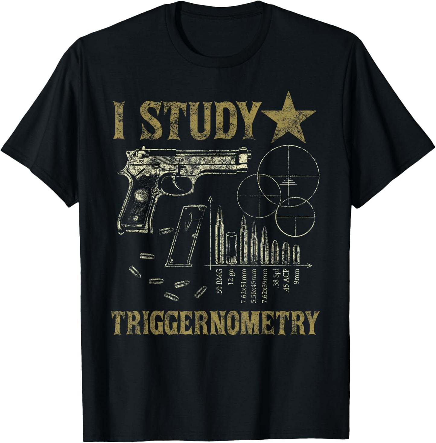 I Study Triggernometry Funny Pro Guns Trigonometry Math Gift T-Shirt - T-Shirt | Black