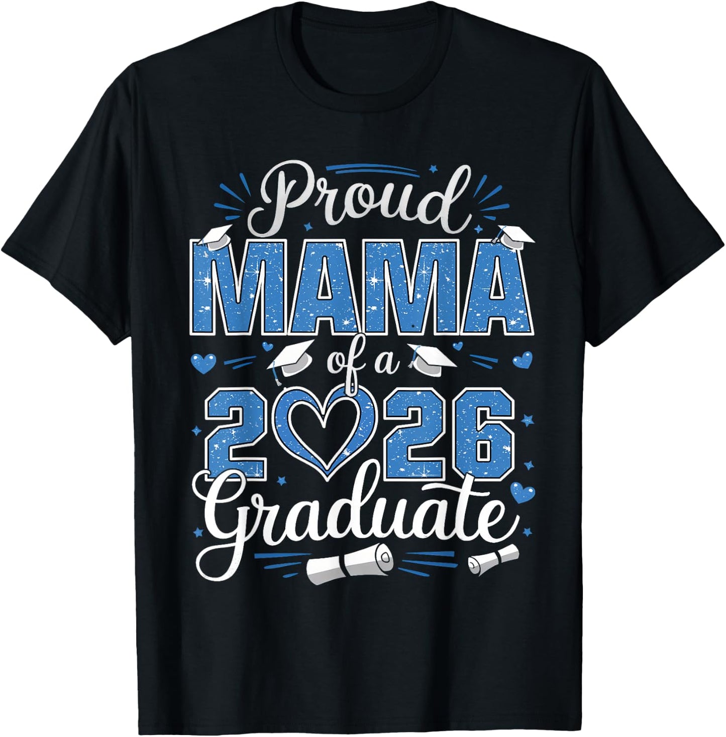 Proud Mama Of A Class Of 2026 Graduate 2026 Senior Mama 2026 T-Shirt - T-Shirt | Black