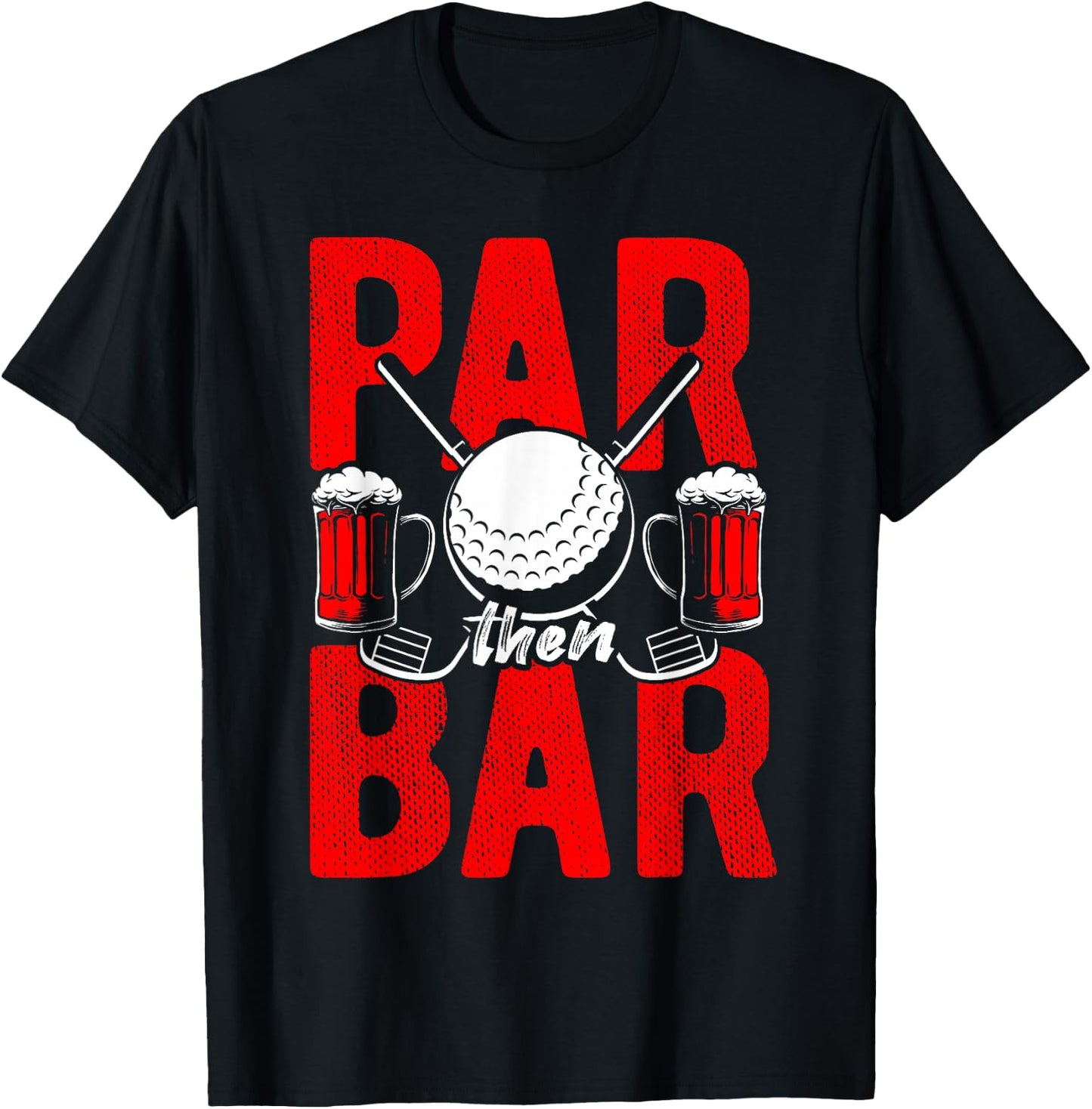 Par Then Bar Golf Golfing Sport Beer Party Drinking Gift Bee T-Shirt - T-Shirt | Black