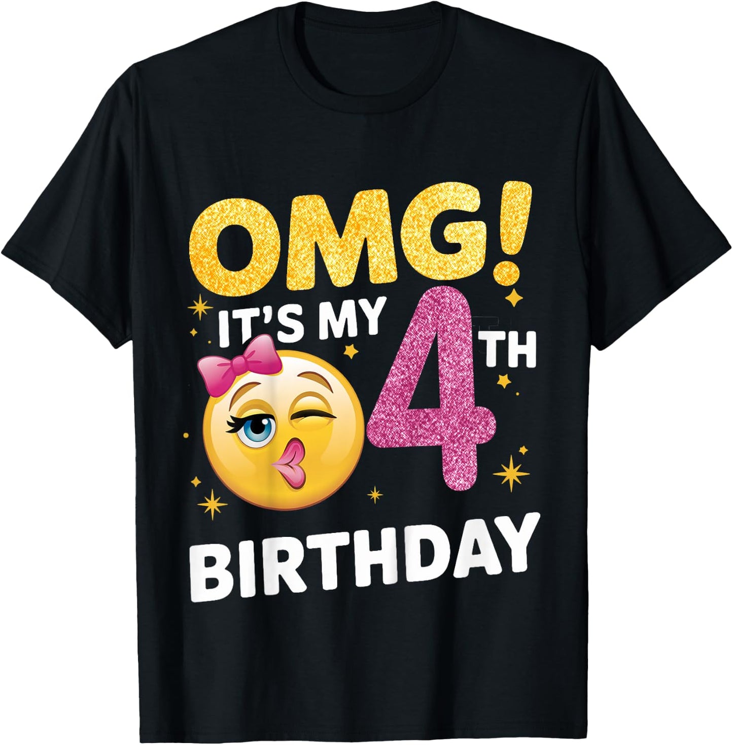 OMG It's My 4th Birthday Girls Gifts 4 Year Old Bday T-Shirt - T-Shirt | Black