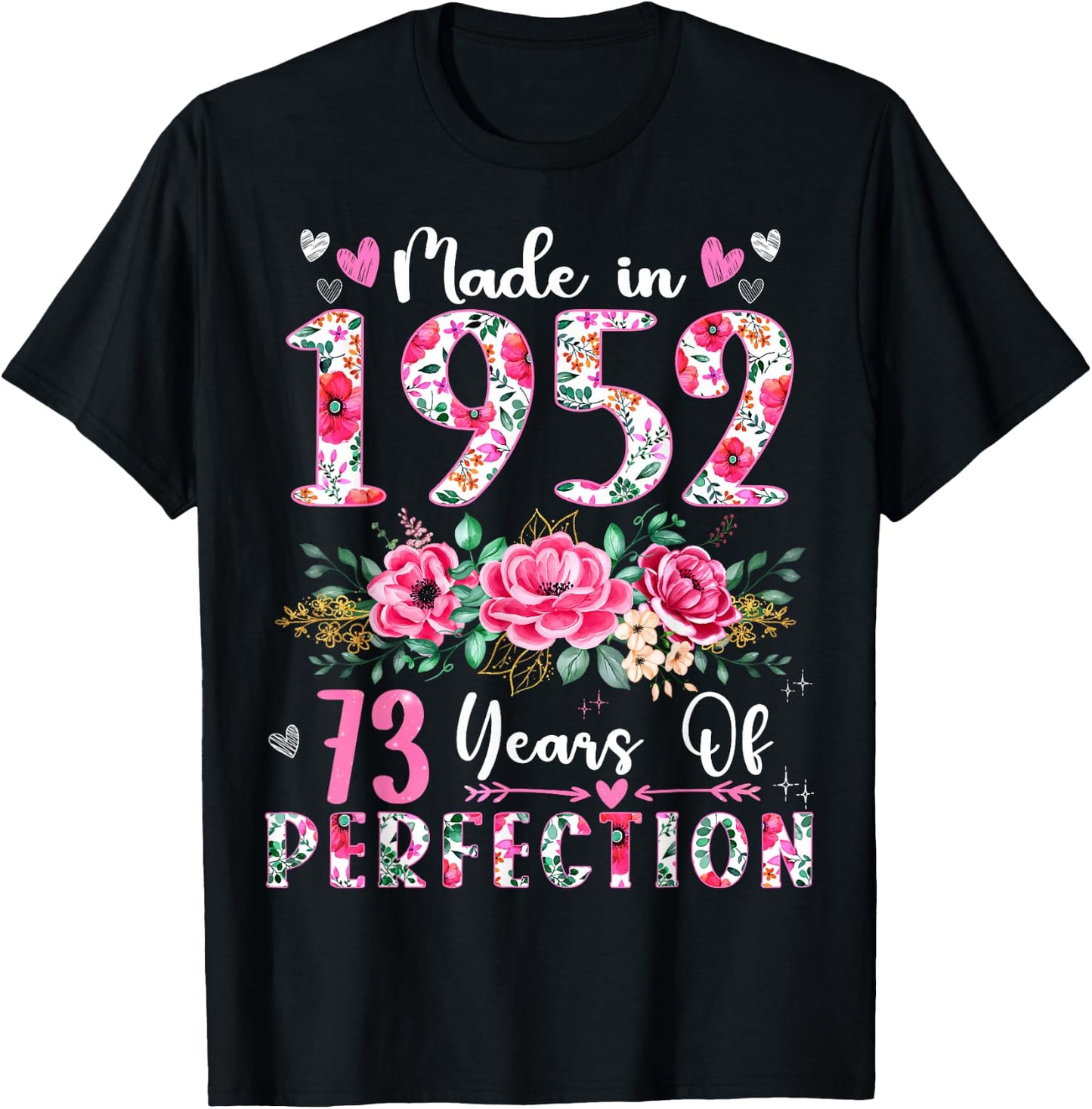 73 Year Old Made In 1952 Floral 73th Birthday Women T-Shirt - T-Shirt | Black