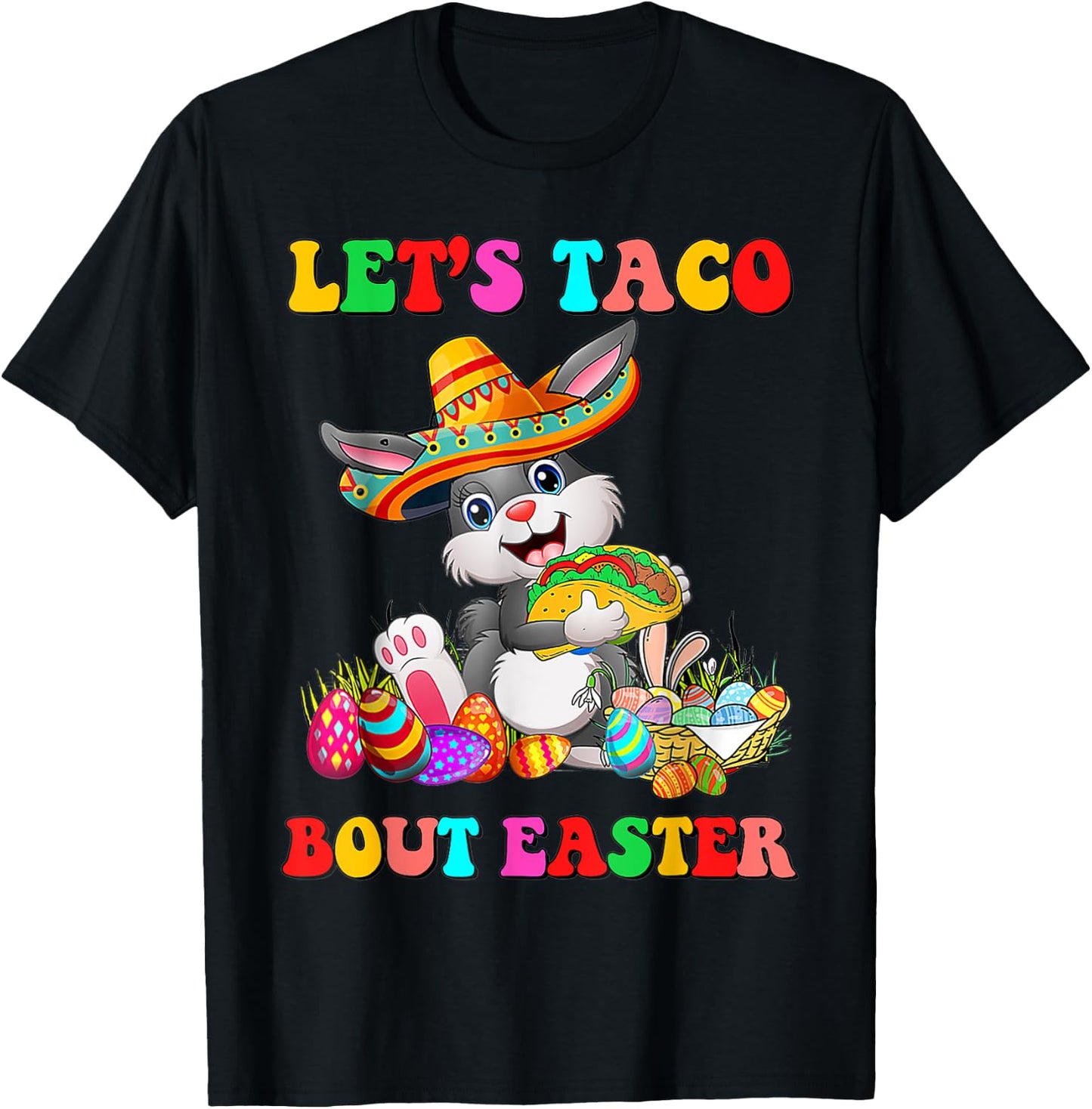 Let's Taco Bout Easter Mexican Bunny Taco Lover Easter T-Shirt - T-Shirt | Black
