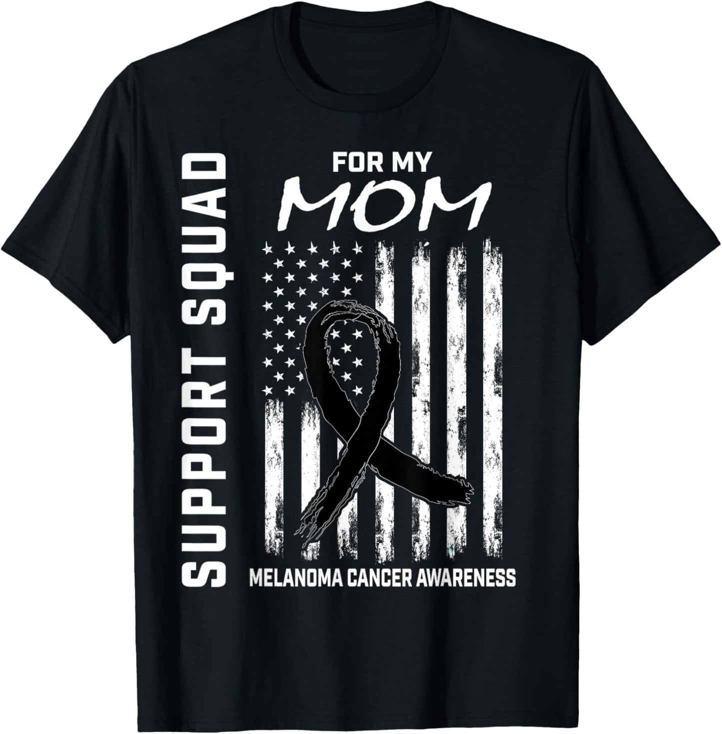 Black Melanoma Cancer Awareness Flag Mom Support Products T-Shirt - T-Shirt | Black