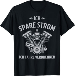 Ich Spare Strom Ich Fahre Verbrenner T-Shirt - T-Shirt | Black