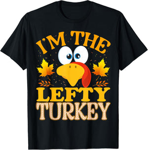Thanksgiving I'm The Lefty Turkey Matching T-Shirt - T-Shirt | Black