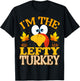 Thanksgiving I'm The Lefty Turkey Matching T-Shirt - T-Shirt | Black