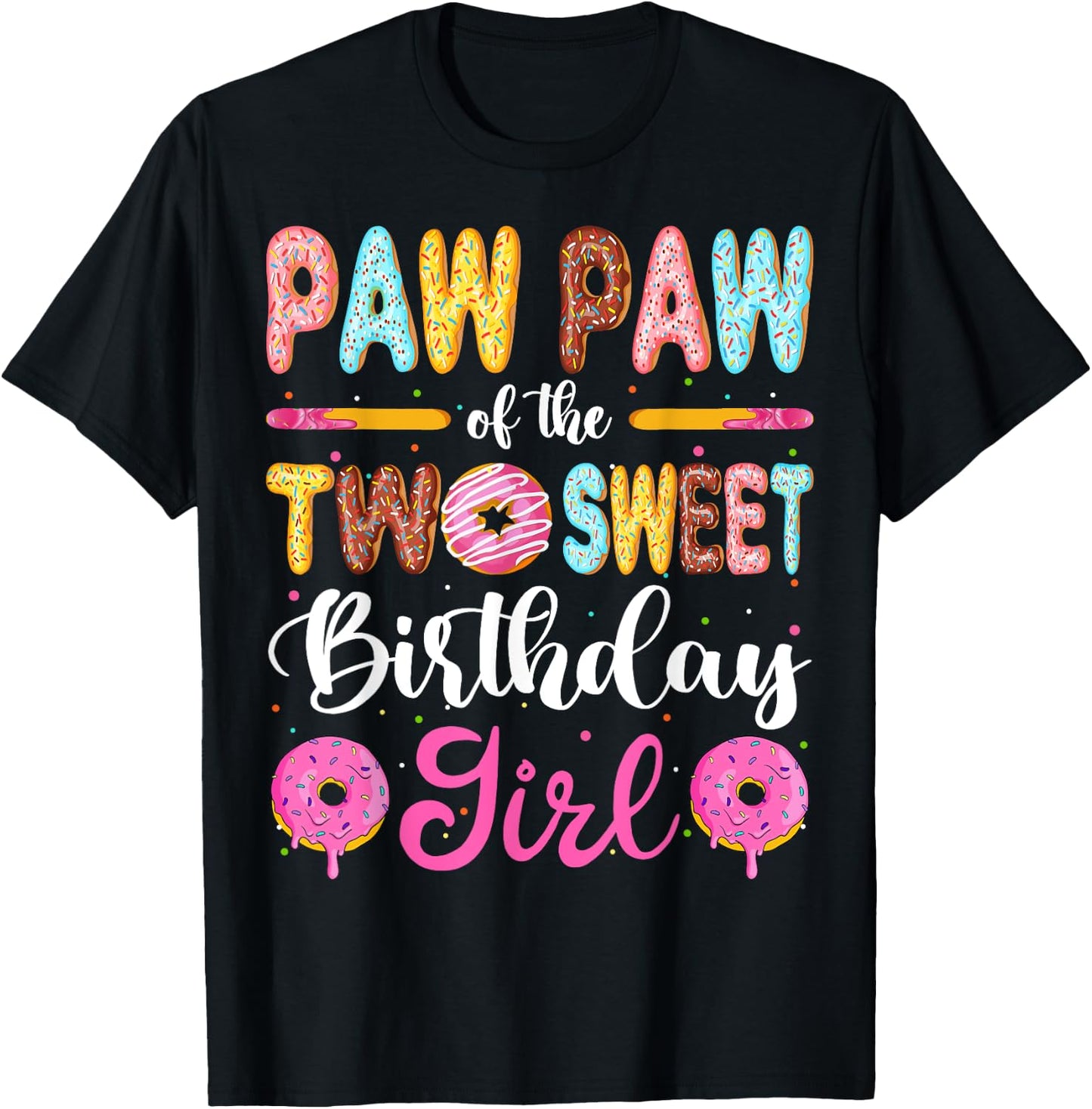 Paw Paw Of The Two Sweet Birthday Girl Donut 2nd Birthday T-Shirt - T-Shirt | Black