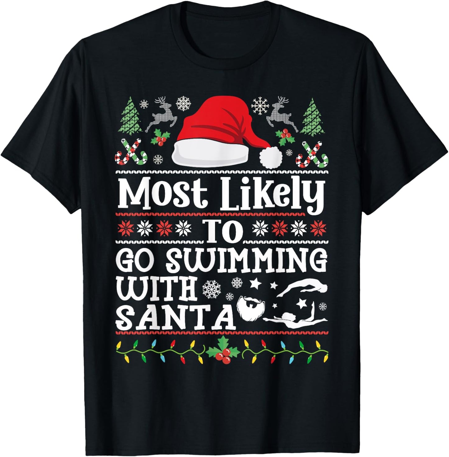 Most likely to go swimming with Santa Christmas swimmer T-Shirt - T-Shirt | Black