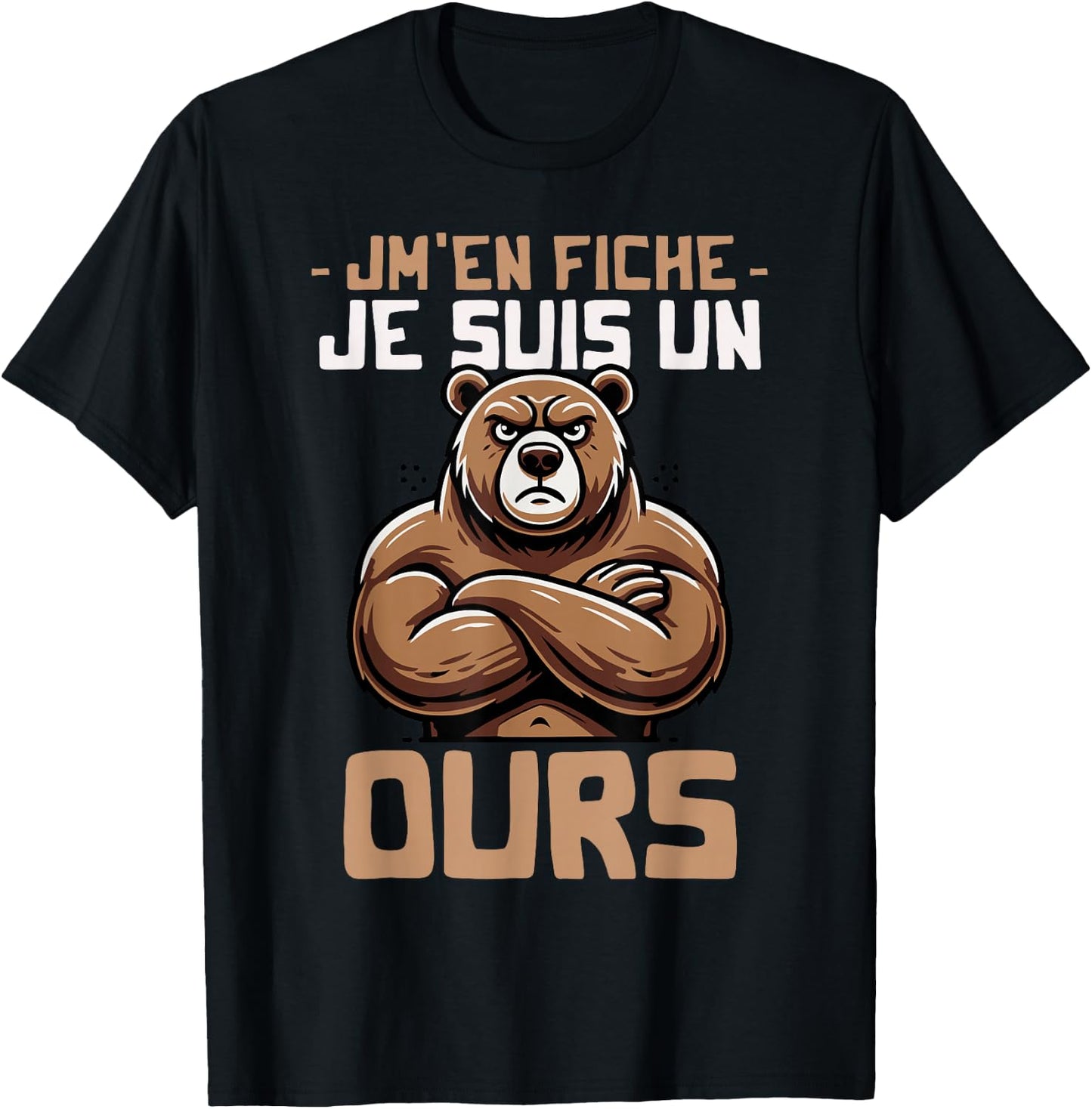 Idea Je suis Un Ours Humour Quote Funny Bear Design T-Shirt - T-Shirt | Black