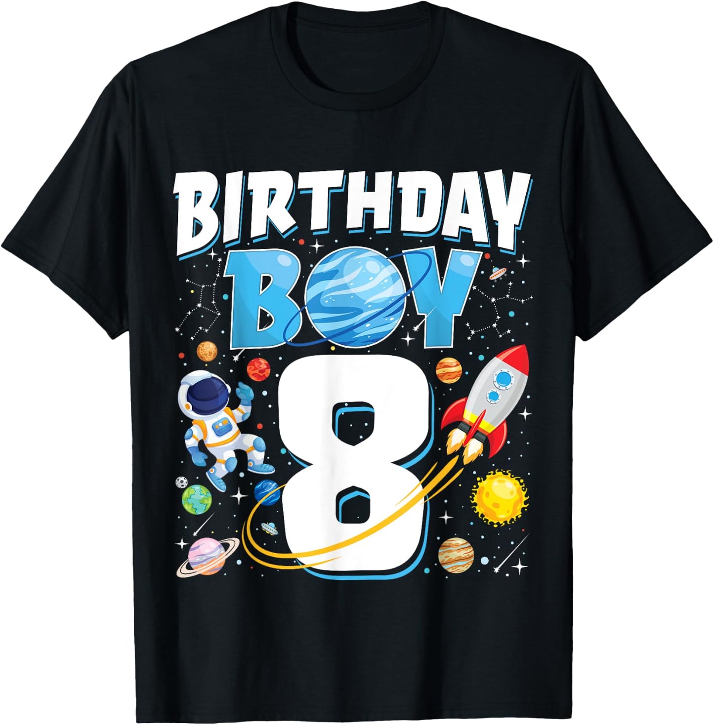 Boys 8th Birthday Astronaut Space Planets Eight Years Old T-Shirt - T-Shirt | Black