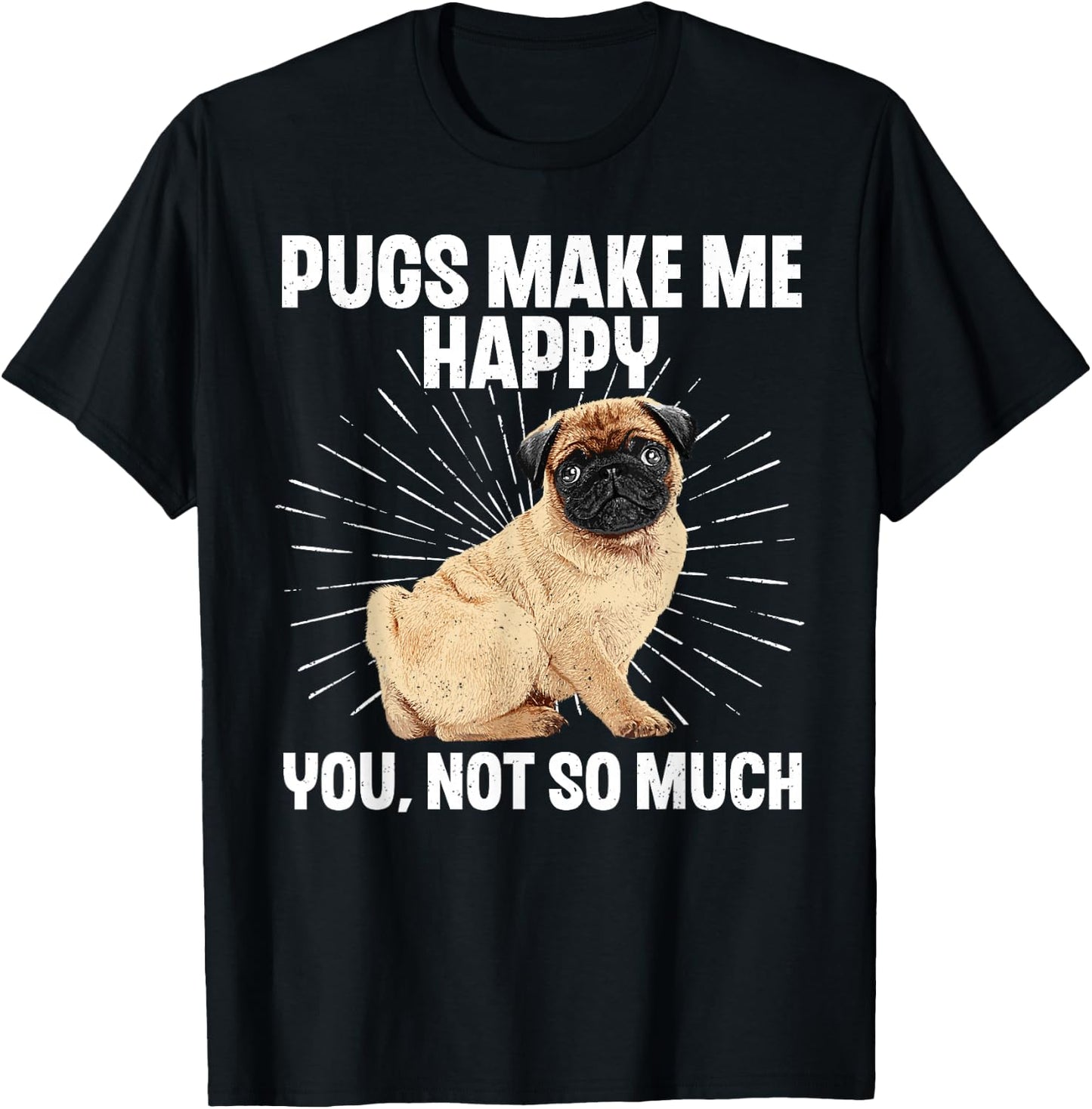 Funny Pug Design Women Puppy Pet Dog Breed Pug Lover T-Shirt - T-Shirt | Black