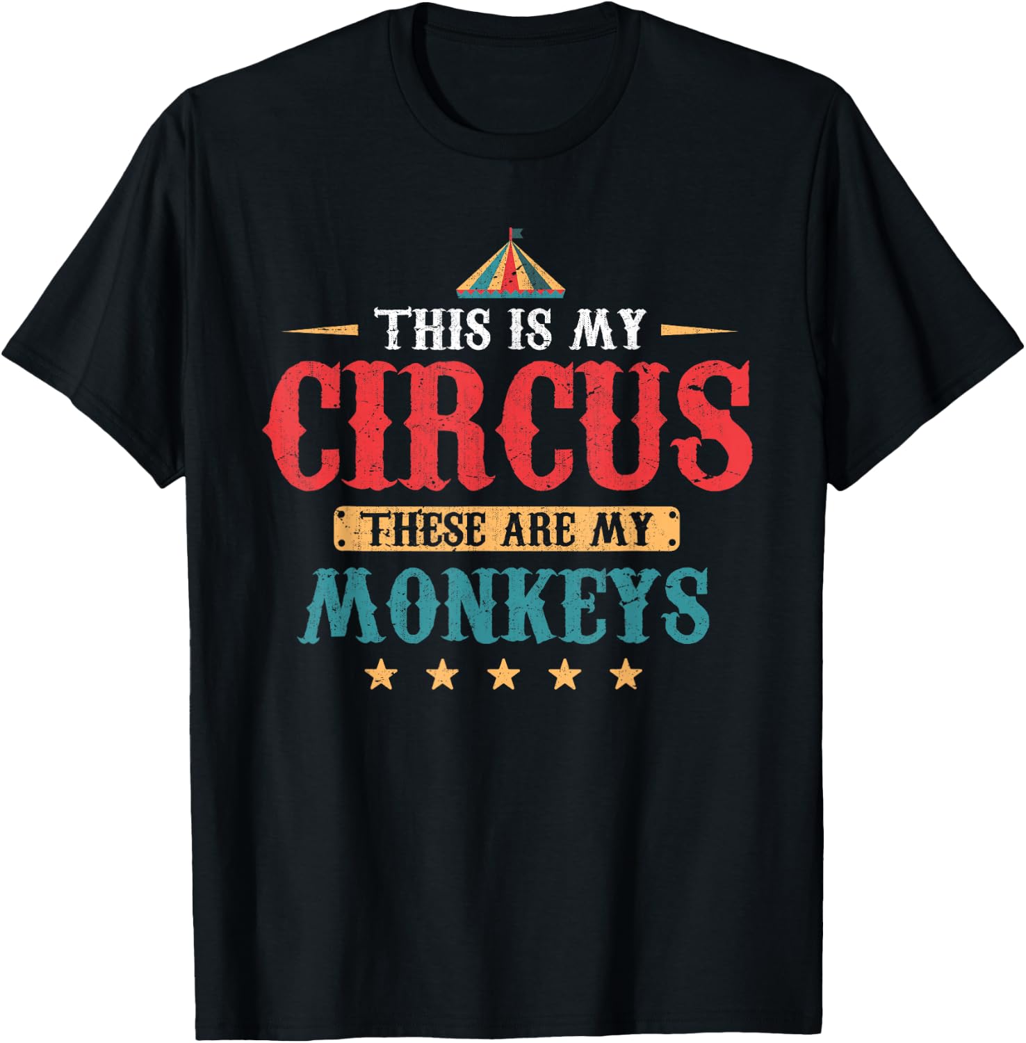 Funny This Is My Circus These Are My Monkeys Circus T-Shirt - T-Shirt | Black
