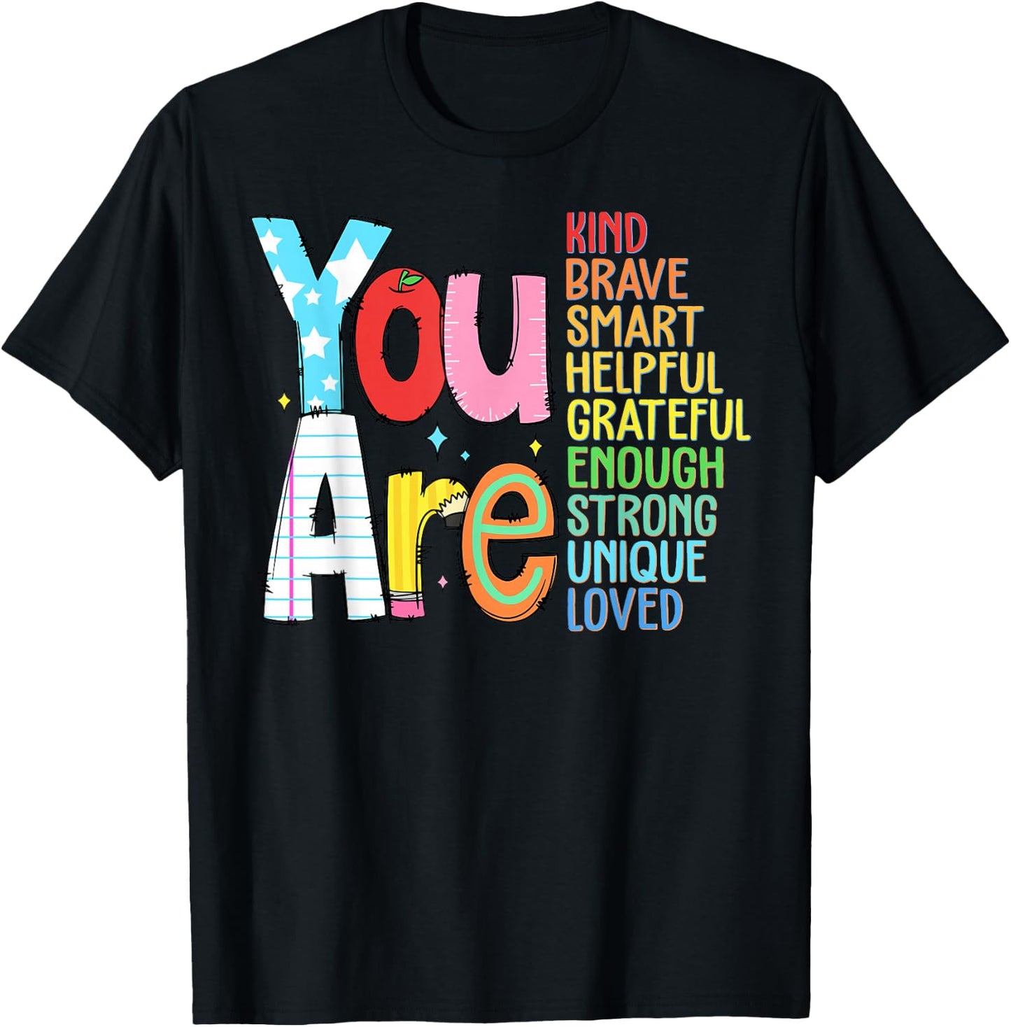 You Are Kind Brave Smart Helpful Grateful Enough Strong T-Shirt - T-Shirt | Black