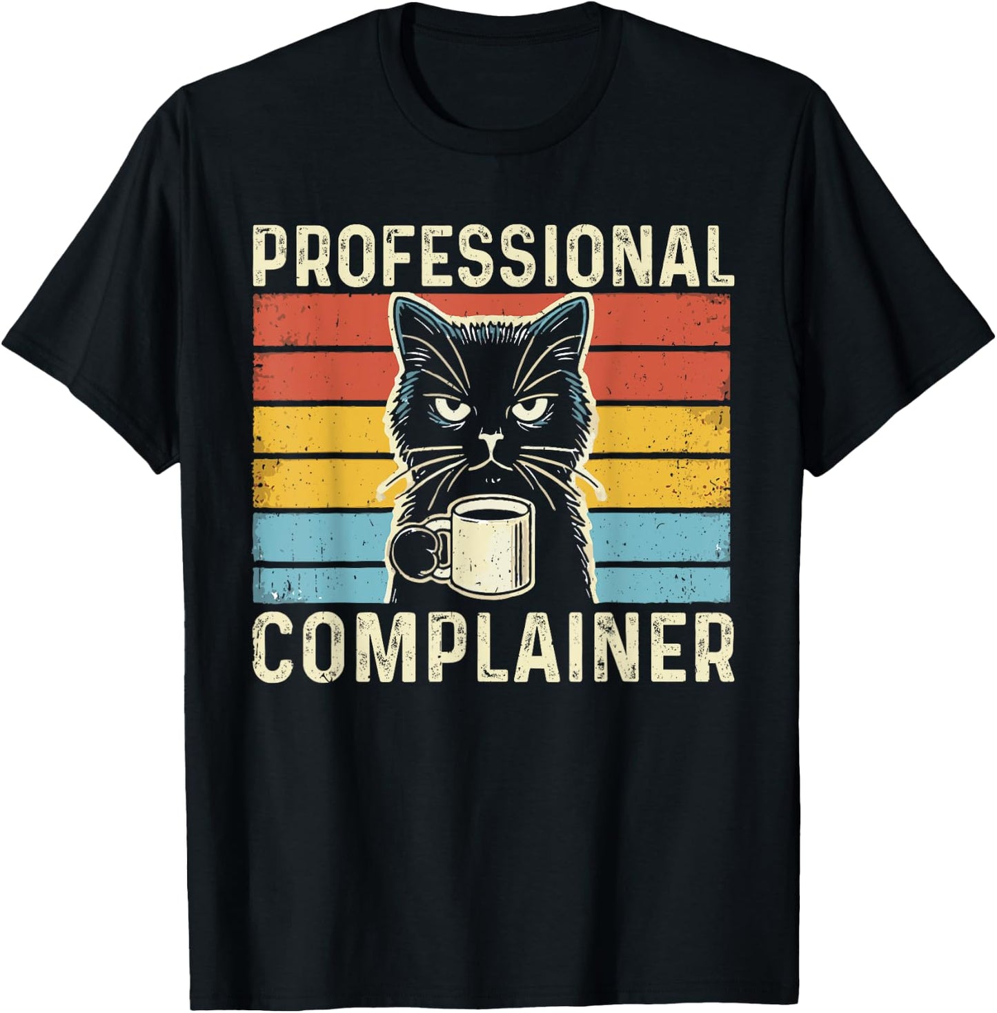 Professional Complainer funny humor meme sarcasm cat lover Women T-Shirt - T-Shirt | Black