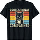 Professional Complainer funny humor meme sarcasm cat lover Women T-Shirt - T-Shirt | Black
