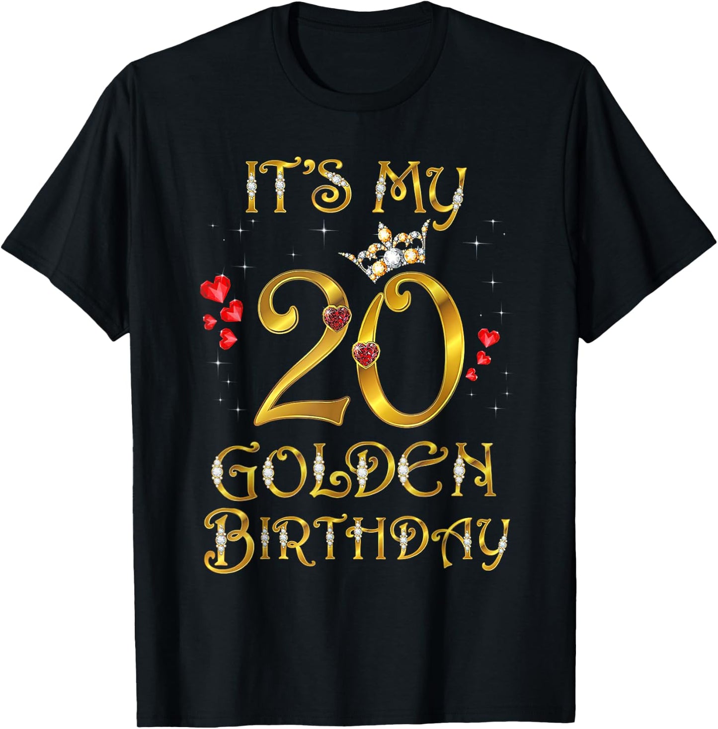 Its My Golden Birthday Shirt Girl 20 Year Old Diamond Crown T-Shirt - T-Shirt | Black