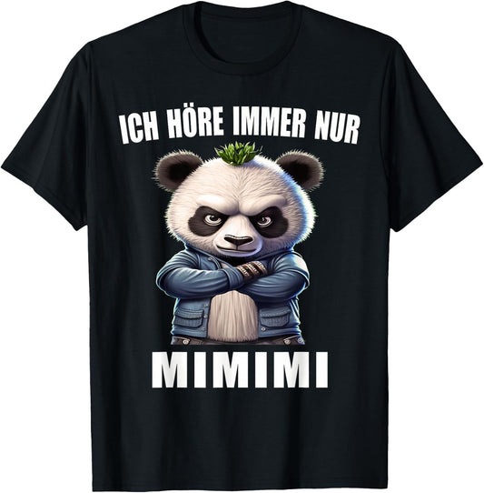 Ich hörre immer nur Mimimi Heulsuse heul doch Mi mi , black T-Shirt - T-Shirt | Black
