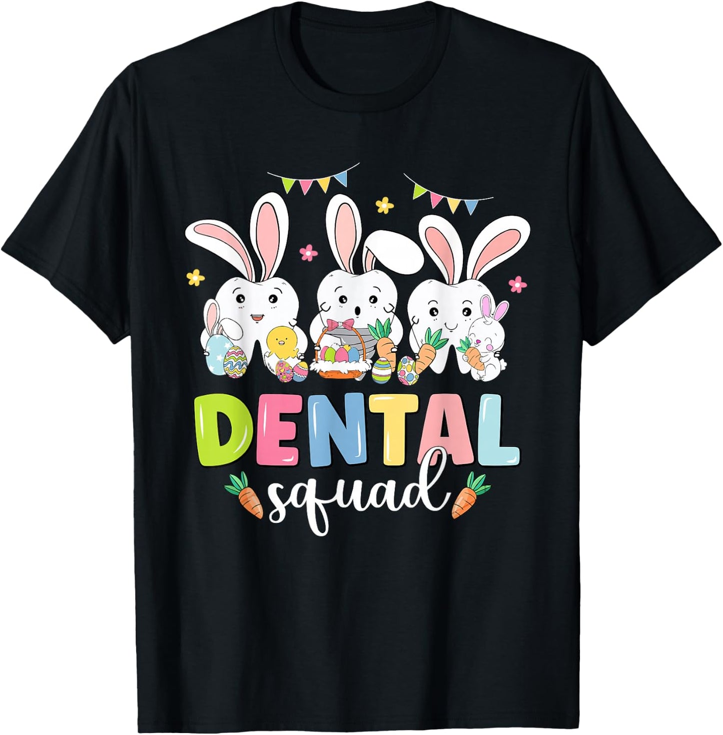 Dental Squad Easter Day Funny Tooth Dental Assistant Dentist T-Shirt - T-Shirt | Black
