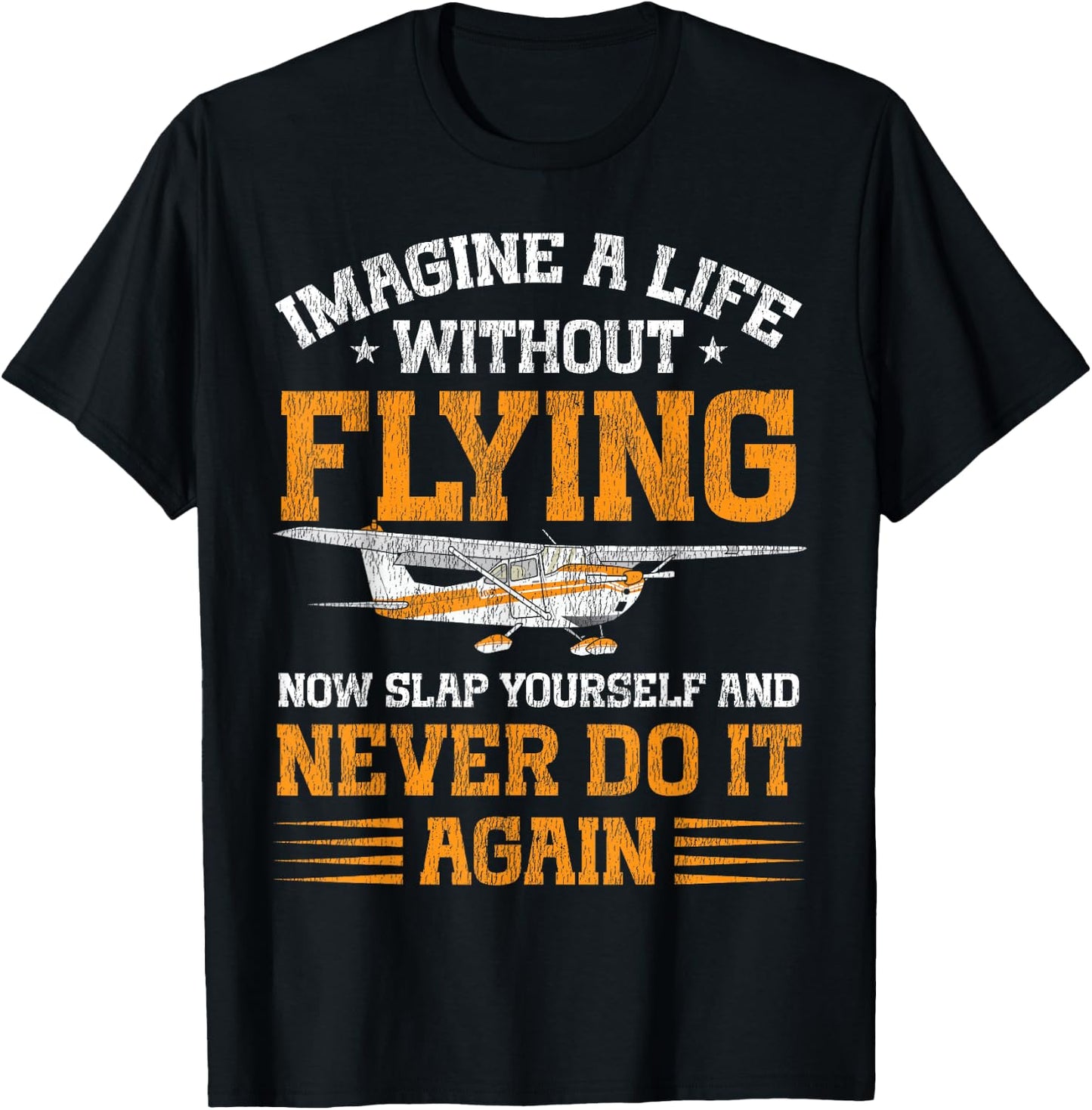 Airplane Pilot Vintage Imagine A Life Without Flying Now T-Shirt - T-Shirt | Black