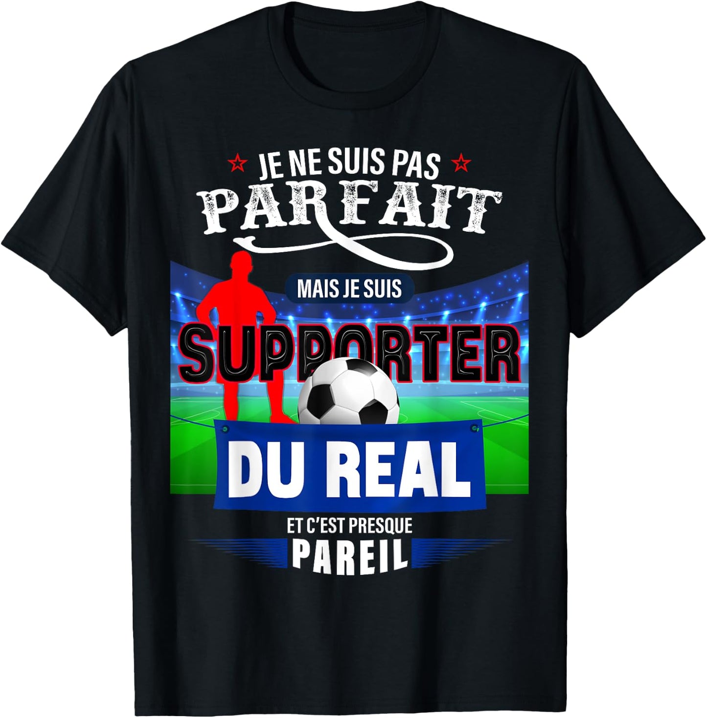 Football Supporter Real Perfect Man Or Child Football Match T-Shirt - T-Shirt | Black