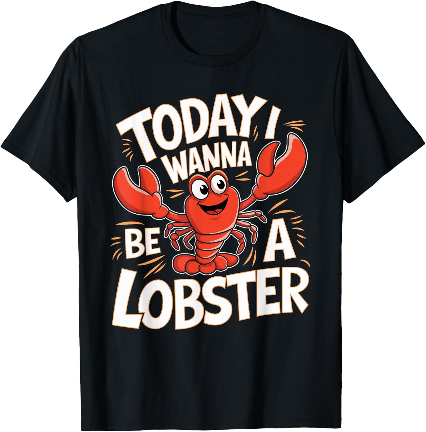 Today I wanna be a Lobster Design for Children Kids Lobster T-Shirt - T-Shirt | Black