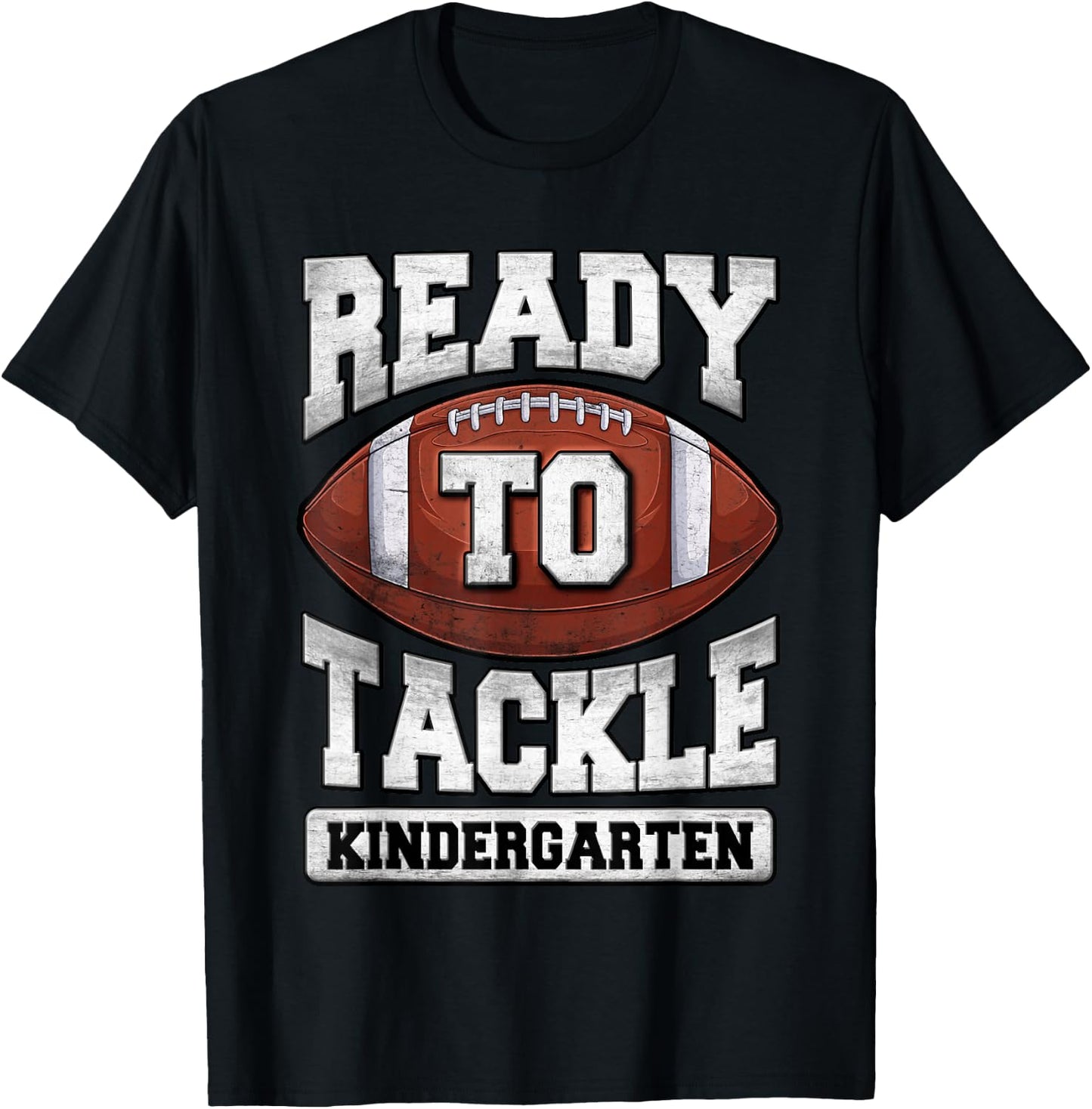 Ready to Tackle Kindergarten First Day of School Football T-Shirt - T-Shirt | Black
